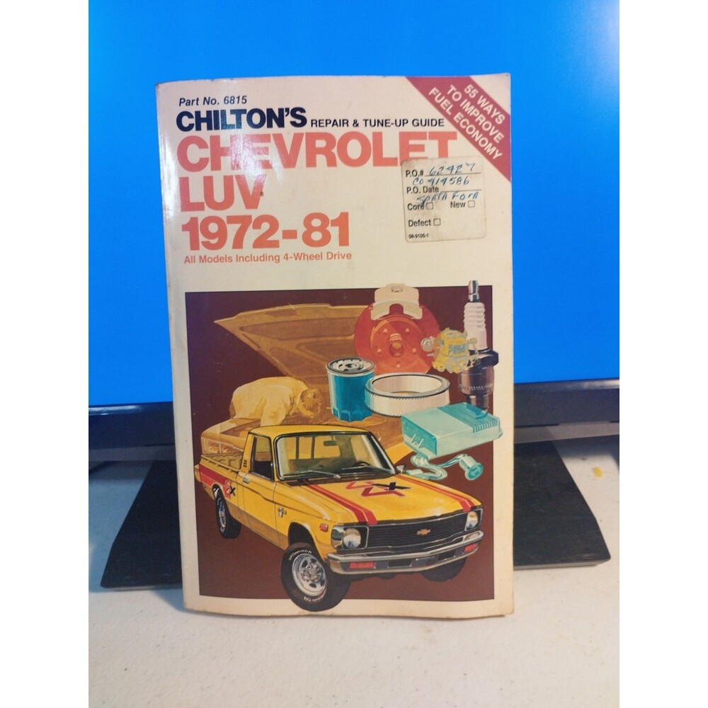 Chilton's Repair Manual Chevrolet LUV 1972-81 6815 all models incl 4-wheel drive